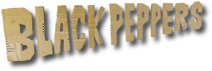 BLACK PEPPERS